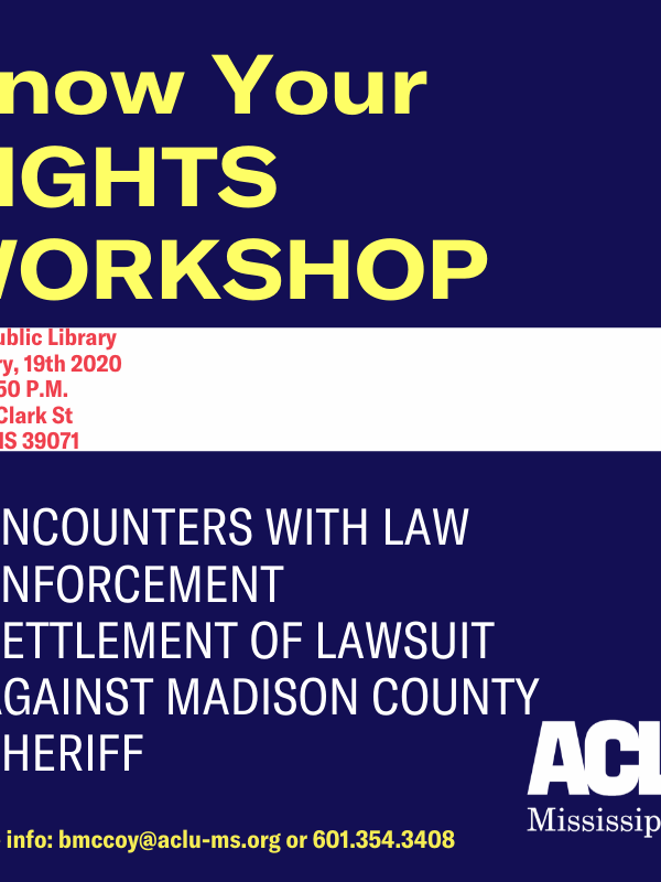 Flora Mississippi Know Your Rights Workshop