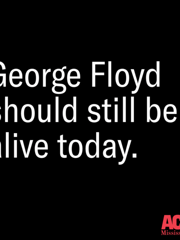 George Floyd should be alive