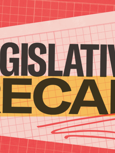 Legislative Recap Featured Image