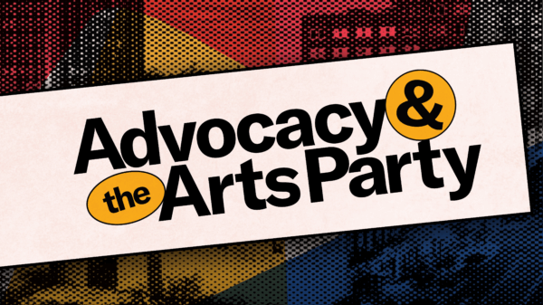 Advocacy & the Arts Party 2024 Featured Image