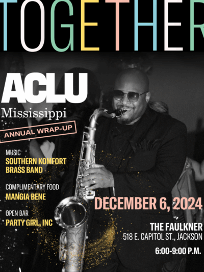 ACLU -MS Annual Wrap Up