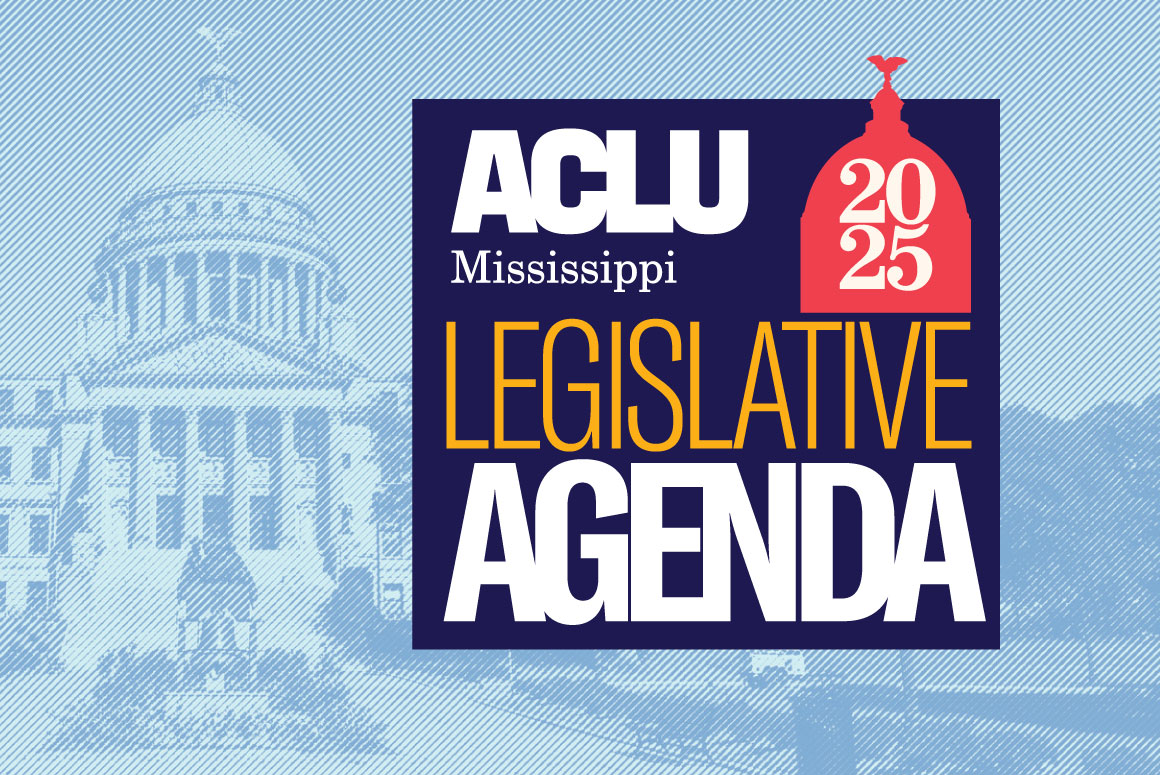 Mississippians Deserve More Freedom in 2025 - ACLU of Mississippi