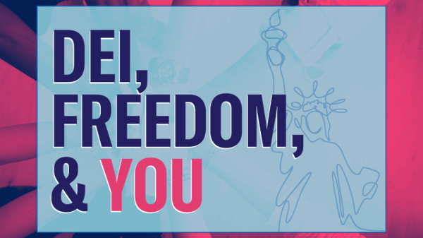 DEI, Freedom and You