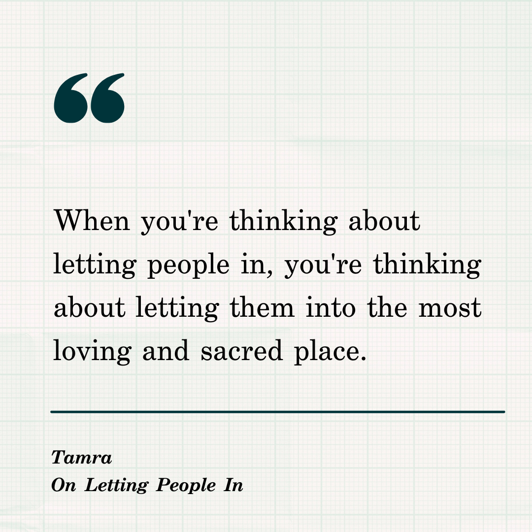 Tamra on Letting People In