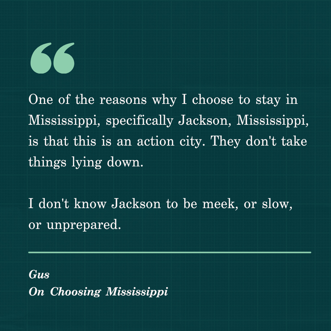 Gus on Choosing Mississippi